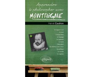 Montaigne - Hervé Caudron - Ellipses - broché - Manuel