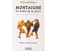 MONTAIGNE LE BADIN DE LA FARCE