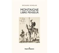 Montaigne libre penseur - Richard Scholar - Hermann - broché - Essai