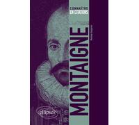 Montaigne - Martine Gasparov - Ellipses - broché - Etude