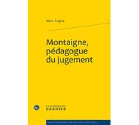 Montaigne, pédagogue du jugement