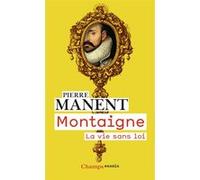 Montaigne Pierre Manent (Auteur)