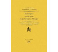 Montaigne : Scepticisme, Métaphysique, Théologie