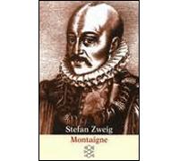 Montaigne - Stefan Zweig - Fischer Verlag - Poche - Biographie