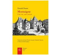 Montaigne - Une Vie, Une Oeuvre
