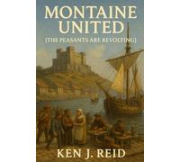 Montaine United!: (The Peasants are Revolting!)