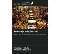 Montaje adaptativo: Mejora de la productividad de los procesos de montaje