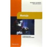 Montaje - Cristóbal López Gálvez , Francisco Ramón Orozco Roldán Cristóbal López Gálvez , Francisco Ramón Orozco Roldán (Auteur)