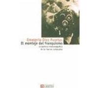 MONTAJE DEL FRANQUISMO, EL