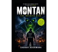 MONTAN: The Infinite Mind