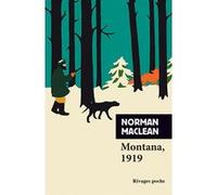Montana, 1919 Norman Maclean (Auteur), Marie-Claire Pasquier (Traduction)