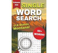 Montana One-Word Word Search Puzzle Book - Volume 22: Fun and Easy to Read Print about Montana, Mountains, U.S States, and More | 6x9 Inches, 112 Pages, 50+ Puzzles ... Gift for Holidays or Vacations