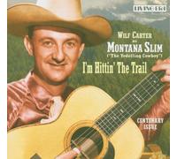 Montana Slim - I'm Hittin The Trail