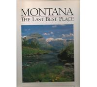 Montana: The Last Best Place