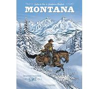 Montana – Tome 0 – Une Aventure de Tex Willer – Le Lombard