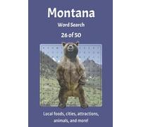 Montana Word Search Book: 26 of 50 - Fun Way to Relax and Find Things Specifically Related to Each State