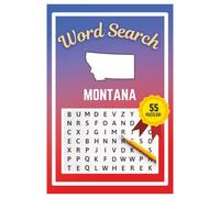 Montana Word Search Puzzle Book: Word Searches with easy to read print | 6x9 inches | 55 Puzzles, 495 Words, 83 Pages | Learn about the State | Gift, Vacations, Road Trips, Holidays, & Free Time