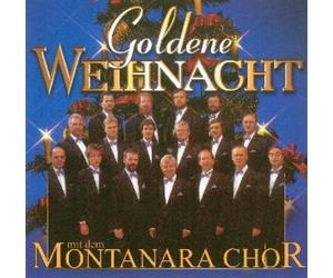 Montanara Chor - Goldene Weihnacht [Import]