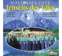 Montanara Chor - Jenseits Des Tales