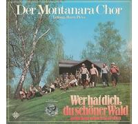 Montanara Chor - Wer hat dich du schöner Wald / Vinyl record [Vinyl-LP]