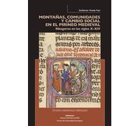 Montanas comunidades y cambio social en el pirineo médiéval - Guillermo Tomás Faci - Presses Universitaires Du Midi - broché - Etude