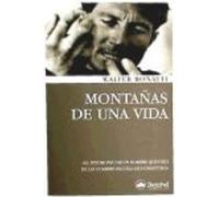 Montañas De Una Vida - Bonatti, Walter Bonatti, Walter (Auteur)