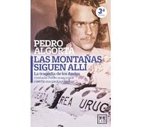 Montañas Siguen Alli, Las