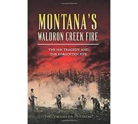 Montana's Waldron Cr ire