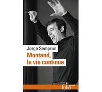 Montand, la vie continue