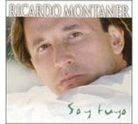 Montaner, Ricardo - Soy Tuyo