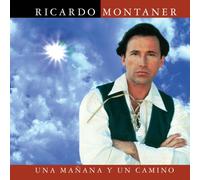 Montaner, Ricardo - Una Manana Y Un Camino