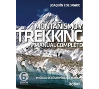 Montañismo y trekking: Manual completo