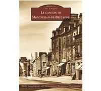Montauban-de-Bretagne (Le canton de) Odile Lozachmeur (Auteur)