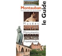 Montauban - Musées, Monuments, Promenades