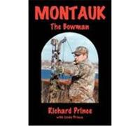 Montauk: The Bowman Prince, Richard, Prince, Linda (Auteur)