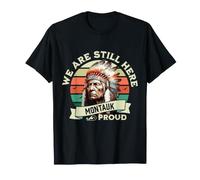 Montauk Tribe We are Here Native Indian Proud Retro T-Shirt