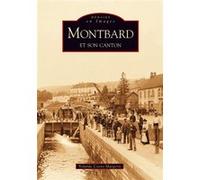 Yolande Coent-Margerit – Montbard et son canton – Nouvelles Editions Sutton – broché