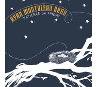 Montbleau, Ryan - Patience on Friday