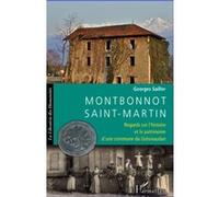Montbonnot Saint-Martin: Regards sur l'histoire et le patrimoine d'une commune du Grésivaudan