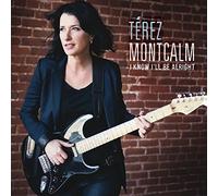 Terez Montcalm – I Know I'll Be Alright
