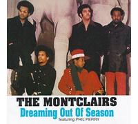 Montclairs - Dreaming Out of Season