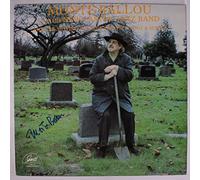 MONTE BALLOU - they're moving willie's grave to dig a sewer LP