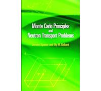 Monte Carlo Principles and Neutron Transport Problems