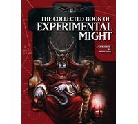 Monte Cooks Collected Book of Experimental Might