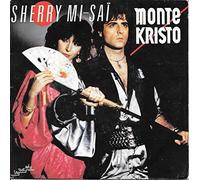 Monte Kristo - Sherry Mi-Saï / Money For Your Love - 45 tours - 7"