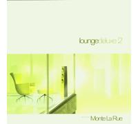 Monte La Rue - Lounge Deluxe, volume 2
