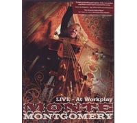 Montgomery, Monte – Live - At Work Play