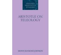 Monte Ransome Johnson Aristotle on Teleology (Poche)