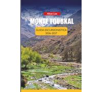 MONTE TOUBKAL GUIDA ESCURSIONISTICA 2026-2027: Requisiti di supporto locali, strategia stagionale di equipaggiamento e pianificazione del rifugio per i primi escursionisti
