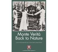 Monte Verità. Back To Nature